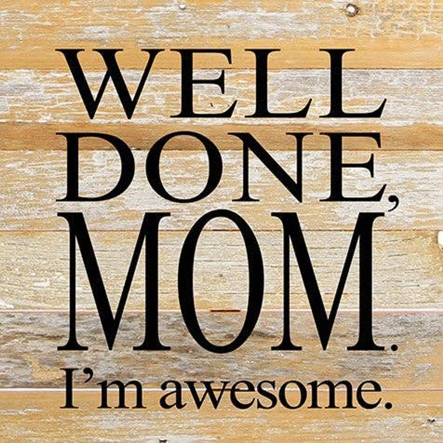 Well done, MOM Wall Sign